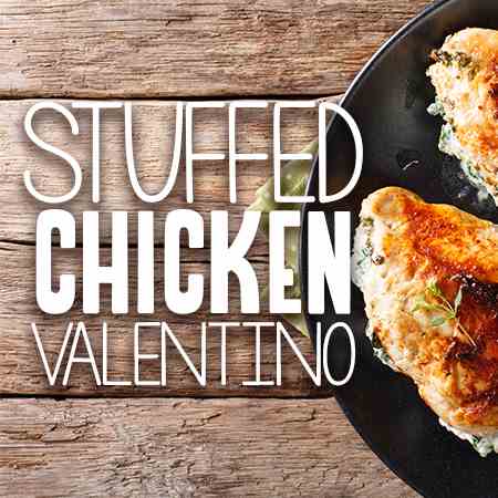 Stuffed Chicken Valentino
