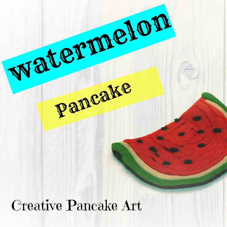 watermelon pancake art