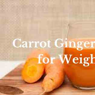 Carrot Ginger Smoothie for Weight Loss