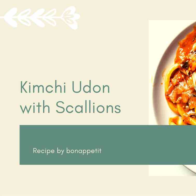 Kimchi Udon with Scallions