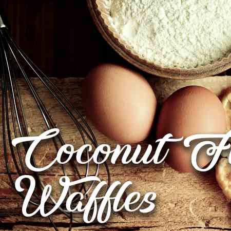 Coconut Flour Waffles