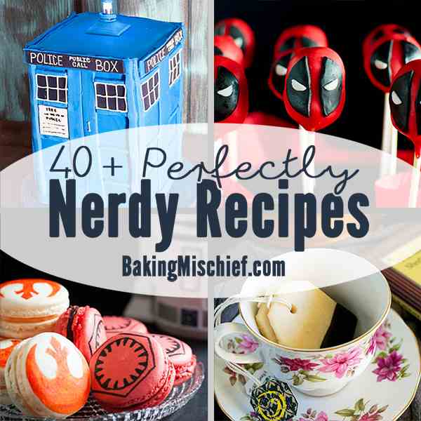 40- Perfectly Nerdy Recipes