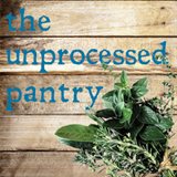The Unprocessed Pantry