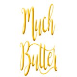 muchbutter