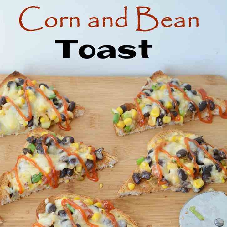 Quick and Easy corn and bean toast