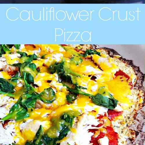 Cauliflower Crust Pizza