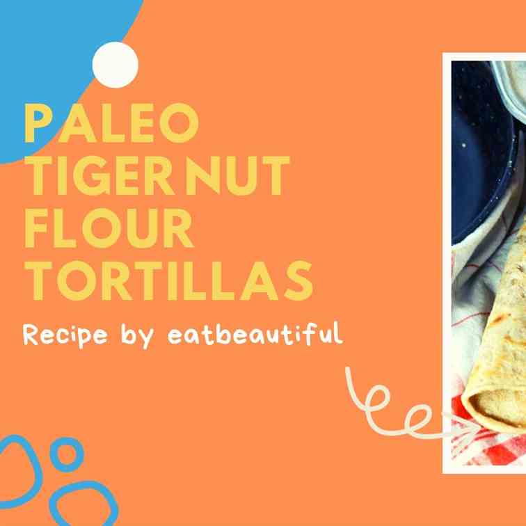 Paleo Tiger Nut Flour Tortillas