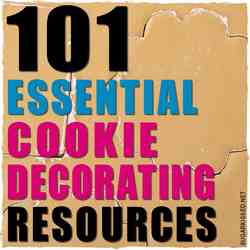 101 Essential Cookie Decorating Resources